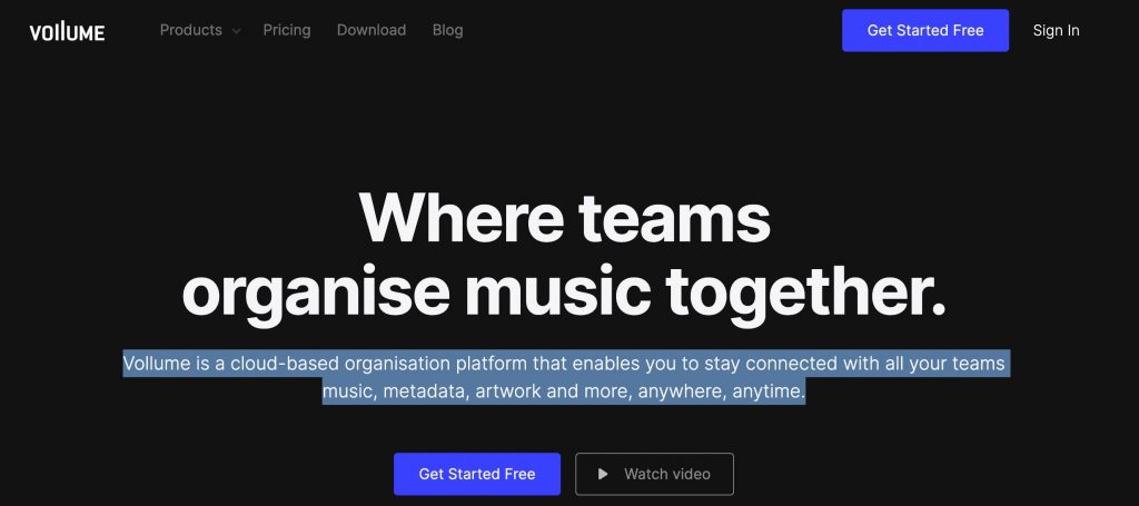 A website homepage for "Vollume" featuring a headline that reads "Where teams organise music together." A subheadline describes it as a cloud-based platform for team collaboration on music and associated content. There are buttons for "Get Started Free" and "Watch video.